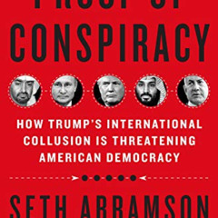 View EPUB 📭 Proof of Conspiracy: How Trump's International Collusion Is Threatening