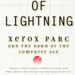 GET EPUB 📧 Dealers of Lightning: Xerox PARC and the Dawn of the Computer Age by  Mic