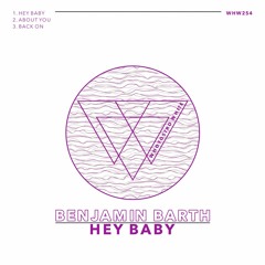 Benjamin Barth - Hey Baby [WHW254]