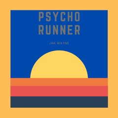 Psycho Runner