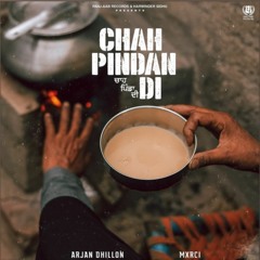 Chah Pindan Di | Arjan Dhillon