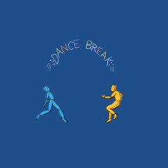dance break