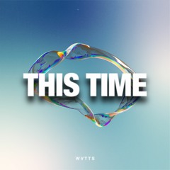 WVTTS - This Time