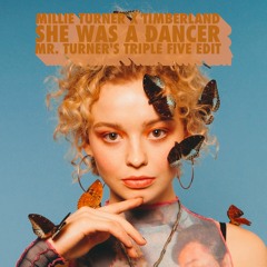 ´She Was A Dancer (Mr. Turner's Triple 5 Edit)