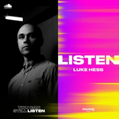 Luke Hess — #YOUCANSTILLLISTEN Mix Series #23