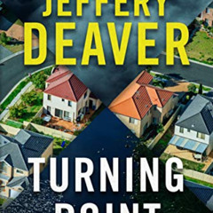 GET EBOOK 💏 Turning Point by  Jeffery Deaver [KINDLE PDF EBOOK EPUB]