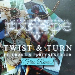 Drake, Popcaan, PARTYNEXTDOOR - Twist & Turn (Furo Remix)*HIT BUY FOR FREE DL*