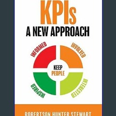 $$EBOOK 📚 KPIs A New Approach     Paperback – June 20, 2023 (<E.B.O.O.K. DOWNLOAD^>