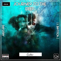 Journey To The Deep ( Volume 1 )