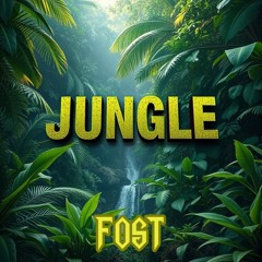 FOST - JUNGLE