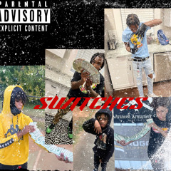 Switches- Badnews 1neMon YvngDuexe Spiff & SoSlimey
