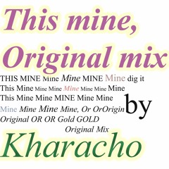 This  Mine (Original Mix)