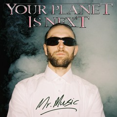 Your Planet Is Next - Jack Your Body (from the album Mr. Music, out Feb 25)
