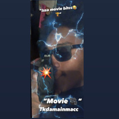 “Movie”Tkdamainmacc