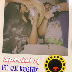 Special [ft. OjiKeetay CloneKing]