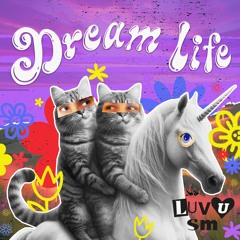 LUV U SM - Dream Life