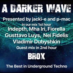 #289 A Darker Wave 29-08-2020 with guest mix 2nd hr by Br0x