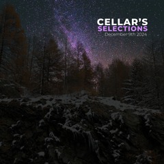 Cellar's Selections | December 9th 2024 [Liquid & Minimal Drum & Bass]