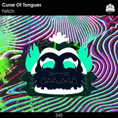 Curse Of Tongues - Fetch [PZC345]