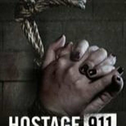 Stream episode S1E8 Hostage 911 FullEpisodes by Bernadine Morris