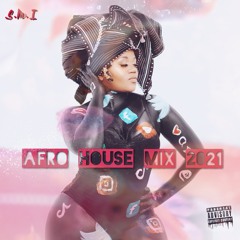 Afro House Mix 2021