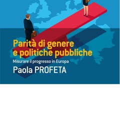 PDF Book Parit? di genere e politiche pubbliche: Misurare il progresso in Europa (Italian Editi