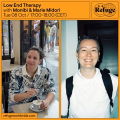 Low End Therapy - Monibi & Marie Midori - 08 Oct 2024