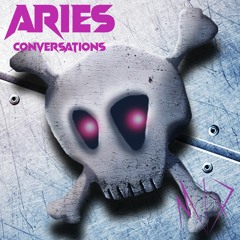 Aries Conversations Remix