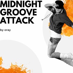 Midnight Groove Attack by oray - 17-12-2020