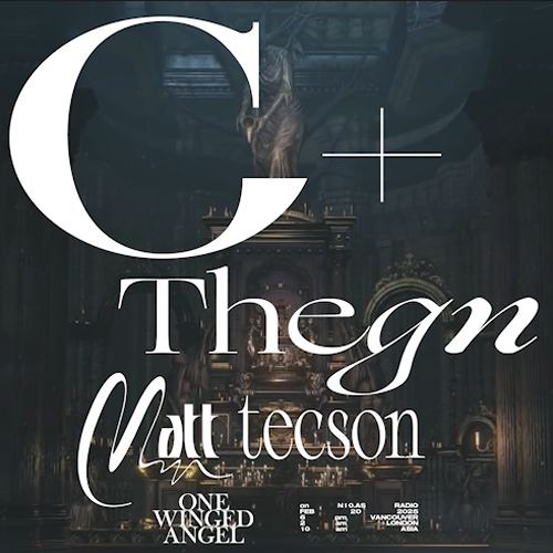 ONE WINGED ANGEL ft C+,THEGN, MATT TECSON