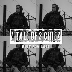 A Tale of 2 Citiez (Best For Last Vol. 15) (J Cole Tribute)