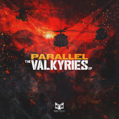Parallel - The Valkyries (OUT NOW)