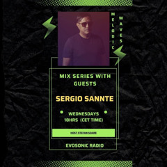 2025.05.28 Mix Series With Guests Sergio Sannte  Melodic Waves Show