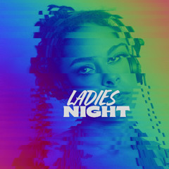 Ladies Night Vol.1.2 Rihanna,Ciara,Jojo,Ella Mai,Aaliyah,Toni Braxton