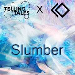 Telling Tales & souKo - Slumber