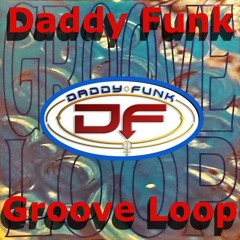 Spring, Daddy Funk, Groove Loop 2021 Remaster