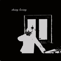doing loving (slowed + reverb) (prod.by умер во сне)