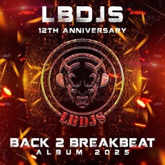 MIXTAPE BACK 2 BREAKBEAT LBDJS 2025