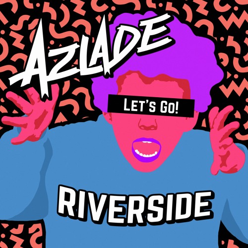 Azlade - Riverside (FREE DOWNLOAD)