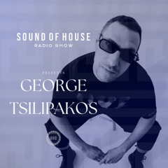 George Tsilipakos | Sound Of House Radio Show 11.11.2024