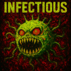 Infectious - Dubstep