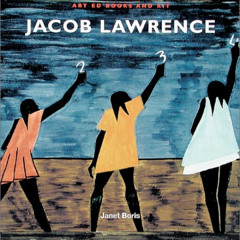 READ KINDLE 🗃️ Art Ed Books and Kit: Jacob Lawrence (Art Ed Kits) by  Janet Boris [E