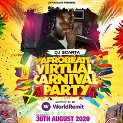 Afrobeats Virtual Carnival Party Live Recording W/@RayPlayhouse @Akwaabauk @DJScarta| 2020