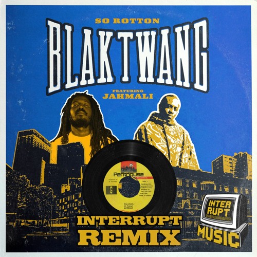 Blak Twang ft Jahmali - So Rotten (Interrupt Remix) [FREE DOWNLOAD]