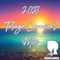 2023 Tobago Carnival Mix | 2024 Soca | Rizen Music