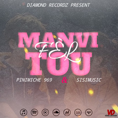 Pinimiche969(Manvi fèl tou)_xSisie Music