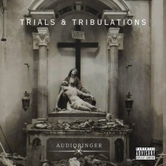 Trials And Tribulations