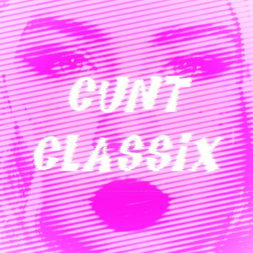 CUNT Classix Mix 💅 - Sassy Dance Pop 💋