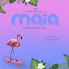 Maia Club - Latín Pop Vol.3 Mixed By Daniel B.
