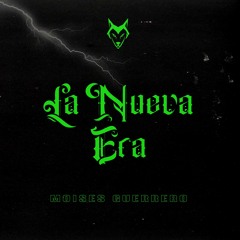 Moises Guerrero -  La Nueva  Era